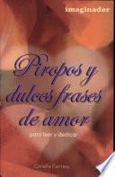 Piropos y Dulces Frases de Amor / Compliment and Sweet Phrases of Love