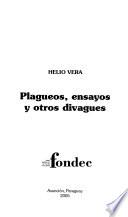 Plagueos, ensayos y otros divagues