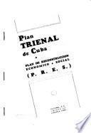 Plan trienal de Cuba, o, Plan de reconstruccion economico- social