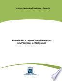 Planeación y control administrativo en proyectos estadísticos
