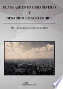 Planeamiento urbanístico y desarrollo sostenible