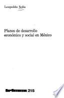 Planes de desarrollo económico y social en México