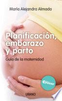 Planificación, embarazo y parto