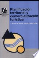 Planificación territorial y comercialización turística