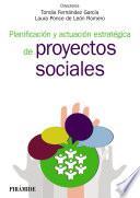 Planificación y actuación estratégica de proyectos sociales
