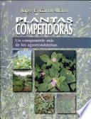Plantas Competidoras. Un Componente Más de Los Agroecosistemas