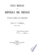 Plantas medicinales de la República del Uruguay y noticias sobre los indígenas por Félix C. Y. Sobron; médico Español