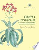 Plantas medicinales y otros recursos naturales aprobados en Colombia con fines terapéuticos