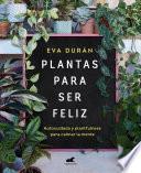 Plantas para ser feliz