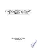 Plástica contemporánea en San Luis Potosí