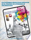 Plataformas educativas digitales en el proceso de aprendizaje universitario
