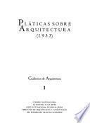 Pláticas sobre arquitectura (1933).