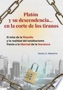 Platón y su descendencia… en la corte de los tiranos