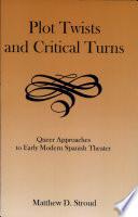 Plot Twists and Critical Turns