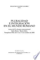 Pluralidad e integración en el mundo romano