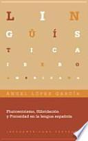 Pluricentrismo, hibridación y porosidad en la lengua española