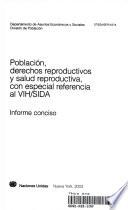 Población, derechos reproductivos y salud reproductiva, con especial referencia al VIH/SIDA