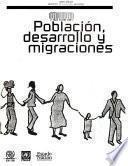Población, desarrollo y migraciones