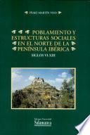 Poblamiento y estructuras sociales en el norte de la Península Ibérica. Siglos VI-XIII