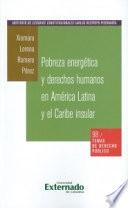 Pobreza energética y derechos humanos en América Latina y el Caribe Insular