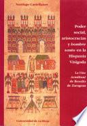 Poder social, aristocracias y hombre santo en la Hispania Visigoda