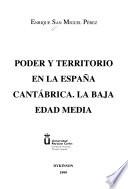 Poder y territorio en la España Cantábrica