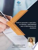Poderes generales y especiales, su emisión y aplicabilidad ante el fallecimiento del mandante
