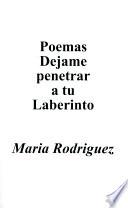 Poemas Dejame Penetrar a Tu Laberinto