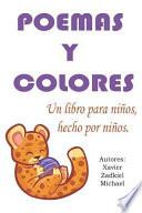 Poemas Y Colores: Un Libro Para Niños, Hecho Por Niños