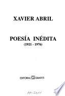 Poesía inédita, 1921-1976