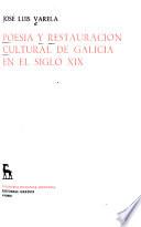 Poesía y restauración cultural de Galicia en el siglo XIX.