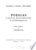 Poesías, cartas, documentos e iconografía