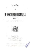 Poesías de d. Ignacio Rodriguez Galvan