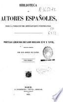 Poetas líricos de los siglos XVI y XVII: (1854. XXXVI, 553 p.)