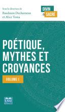 Poétique, mythes et croyances