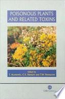 Poisonous Plants and Related Toxins