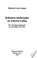 Polémicas intelectuales en América Latina