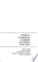 Política comercial exterior en España (1931-1975)