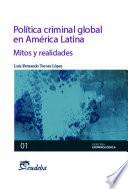 Política criminal global en América Latina