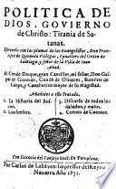 Politica de Dios, gouierno de Christo, tirania de Satanas