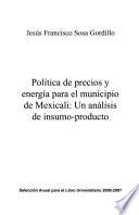 Política de precios y energía para el municipio de Mexicali