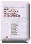 Política económica sectorial y estructural