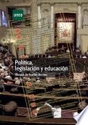 POLÍTICA, LEGISLACIÓN Y EDUCACIÓN