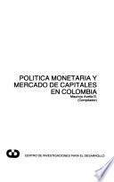 Politica monetaria y mercado de capitales en Colombia