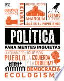 Política para mentes inquietas (Latam)
