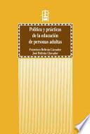 Política y prácticas de la educación de personas adultas