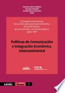 Políticas de Comunicación e Integración Económica Intercontinental