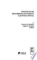 Políticas de seguridad ciudadana y justicia penal