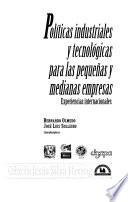 Políticas industriales y tecnológicas para las pequeñas y medianas empresas