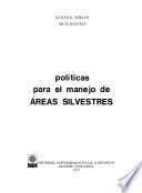 Políticas para el manejo de áreas silvestres
